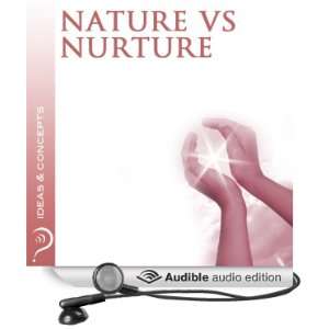 Nature vs. Nurture Ideas & Concepts
