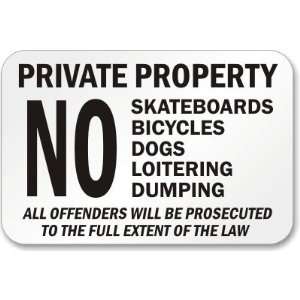  Private Property No Skateboards Bicycles Dogs Loitering 