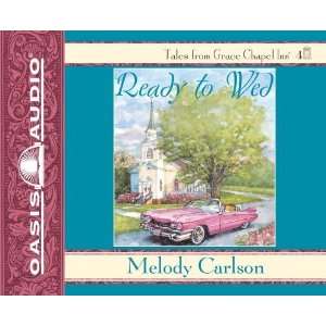  Ready to Wed (Grace Chapel Inn) [Audio CD] Melody Carlson Books