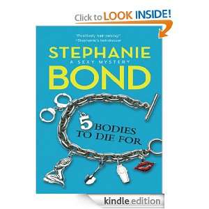 Bodies to Die For: Stephanie Bond:  Kindle Store