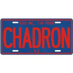 NEW  KISS ME , I AM FROM CHADRON  NEBRASKALICENSE PLATE SIGN USA 