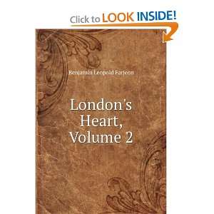  Londons Heart, Volume 2 Benjamin Leopold Farjeon Books
