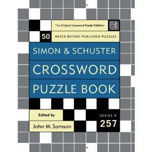 Simon and Schuster Crossword Puzzle Book #257: The Original Crossword 