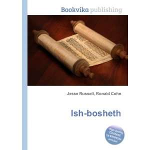 Ish bosheth: Ronald Cohn Jesse Russell:  Books