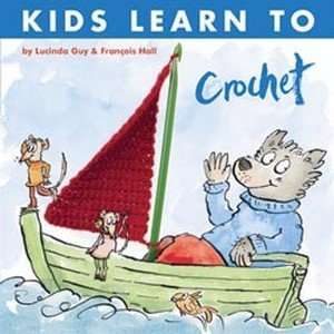Kids Learn To Crochet Trafalgar Square Books TRA 63953:  
