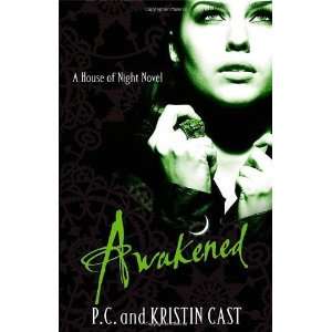  Awakened (House of Night) [Paperback] P. C. Cast Books