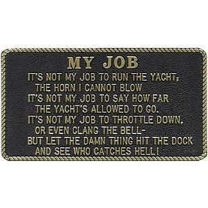   Fun Plaque (My Job) By Bernard Engraving Co.