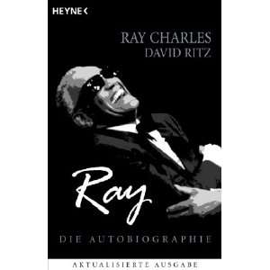 Ray. Die Autobiographie  Ray Charles, David Ritz Bücher