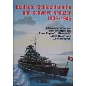   Kreuzer 1939 45   Erlebnisberichte von den Einsätzen der Prinz Eugen
