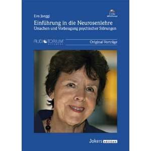 Eva Jaeggi, 3  CD, Einführung in die Neurosenlehre   Ursachen und 