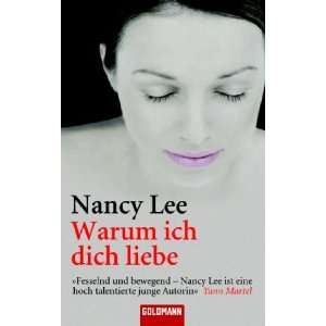 Warum ich dich liebe.: .de: Nancy Lee, Jochen Winter: Bücher