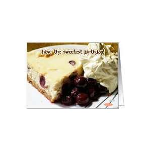  Cherry And Kirsch Cheesecake Birthday Card Card Health 