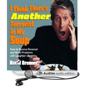   Terrorist In My Soup (Audible Audio Edition) David Brenner Books