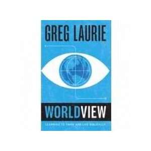  Worldview (9781612912424) Greg Laurie Books