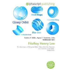 FitzRoy Henry Lee [Paperback]