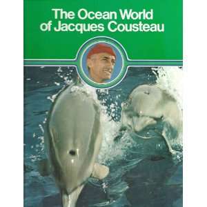 The Ocean World of Jacques Cousteau Volume 1 Oasis in Space Jacques 