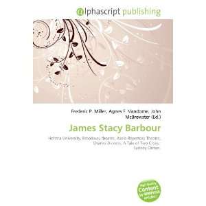  James Stacy Barbour (9786133865594) Books