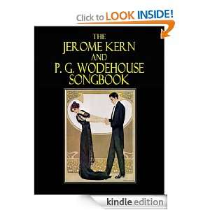THE JEROME KERN AND P. G. WODEHOUSE SONGBOOK Jerome Kern, P. G 