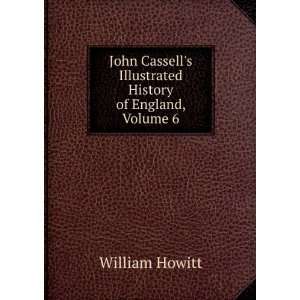  John Cassells Illustrated History of England, Volume 6 