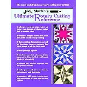 com Judy Martins Ultimate Rotary Cutting Reference [Paperback] Judy 