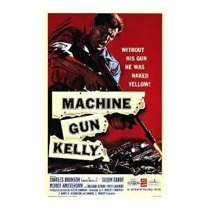  Machine Gun Kelly Movie Poster, 11 x 17 (1958)