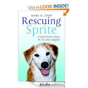  Rescuing Sprite eBook Mark R. Levin Kindle Store