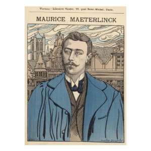  Maurice Maeterlinck Belgian Poet, Dramatist and Essayist 