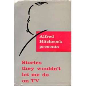  Alfred Hitchcock Presents Stories They Wouldnt Let Me Do 
