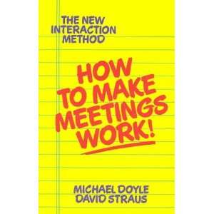  How to Make Meetings Work Michael Doyle Books