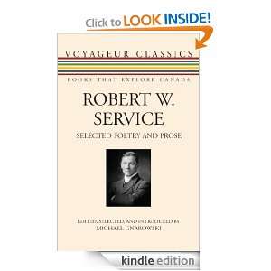 Robert W. Service Selected Poetry and Prose (Voyageur Classics 