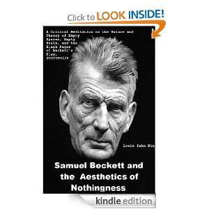 Samuel Beckett and the Aesthetics of Nothingness A Critical 
