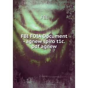  FBI FOIA Document   agnew spiro t1c.pdf agnew FBI Books