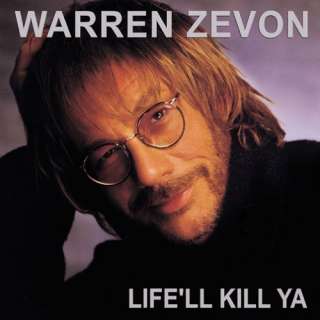  Lifell Kill Ya Warren Zevon