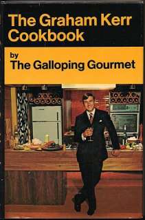 The Graham Kerr Cookbook by the Galloping Gourmet (1966  