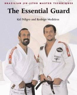   : The Essential Guard (Brazilian Jiu Jitsu Master Techniques series