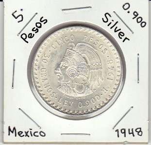 Mexico: $ 5 Peso Silver Coin 1948 Coin Paper Money Exc.  