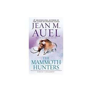    The Mammoth Hunters (Earths Children, Book 3) Jean M. Auel Books