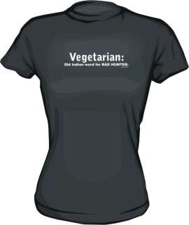 Vegetarian Old Indian Word For Bad Hunter Womens Shirt  