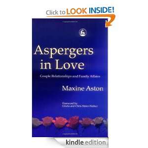 Aspergers in Love Couple Relationships and Family Affairs Maxine C 