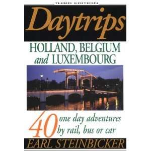  Daytrips Holland, Belgium and Luxembourg [Paperback] Earl 