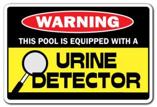  DETECTOR Warning Sign funny pee pool signs spa swimming swim gag hotub