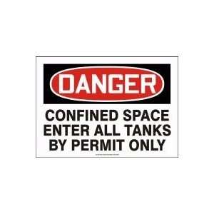   CONFINED SPACE ENTER ALL TANKS BY PERMIT ONLY 10 x 14 Plastic Sign